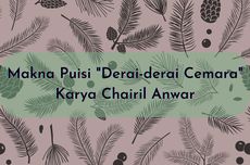 Makna Puisi "Derai-derai Cemara" Karya Chairil Anwar