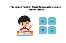 Pengertian Taksiran Tinggi, Taksiran Rendah, dan Taksiran Terbaik