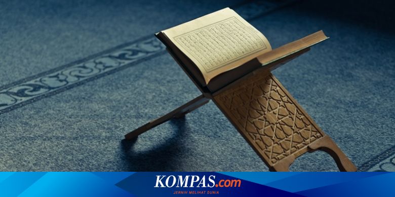 Sejarah Islam Al Quran Dari Wahyu Sampai Kitab Suci Halaman All Kompas Com