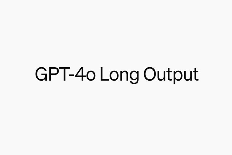 Ilustrasi GPT-4o Long Output