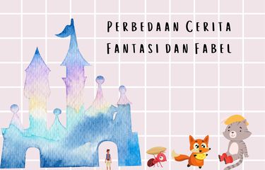 Salah satu perbedaan cerita fantasi dan fabel adalah pengertiannya. Fabel merupakan cerita binatang. Sedangkan teks fantasi adalah cerita khayalan.
