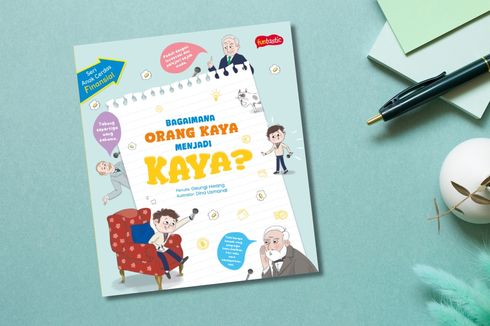Storytelling: Bagaimana Orang Menjadi Kaya? – Mengajarkan Anak tentang Proses, Kerja Keras, dan Pola Pikir Finansial