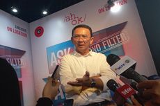 Ahok: Sekarang Saya Lebih Siap Jadi Gubernur 