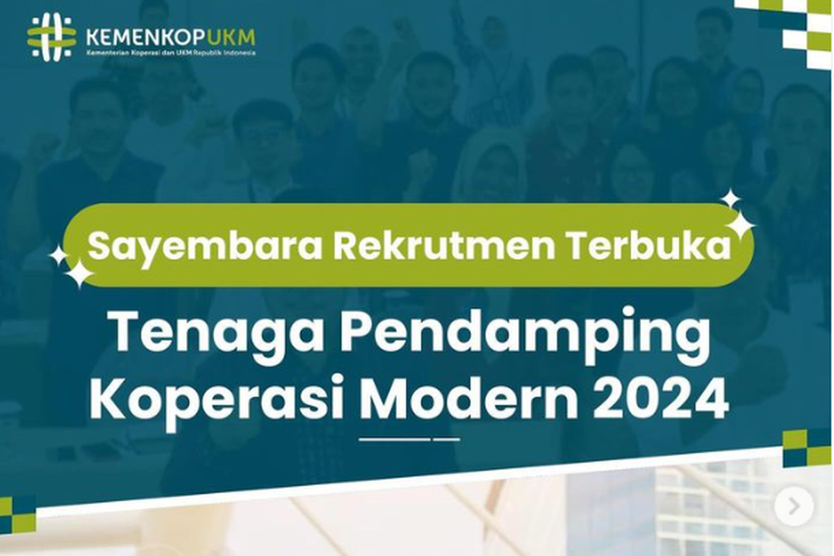Kementerian Koperasi dan UKM (Kemenkop UKM) membuka lowongan kerja untuk posisi tenaga pendamping koperasi modern tahun 2024.