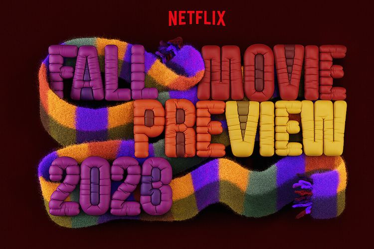Poster Fall Movie Preview 2023, mengumumkan nama-nama akan film baru Netflix yang rencananya akan ditayangkan pada musim gugur 2023 ini.