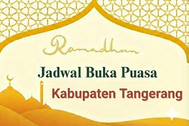 Jadwal Buka Puasa Kabupaten Tangerang Hari Ini 18 Maret 2026