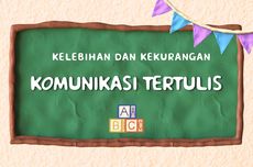 Kelebihan dan Kekurangan Komunikasi Tertulis