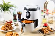Jangan Masak 7 Makanan Ini di Air Fryer, Bikin Rusak