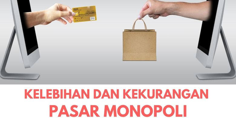 Kelebihan Dan Kekurangan Pasar Monopoli