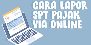 Cara Lapor SPT Pajak via Online