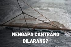 Mengapa Penggunaan Cantrang Dilarang? 