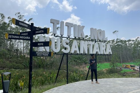 Pengalaman Berkunjung ke Titik Nol, Lokasi IKN Nusantara