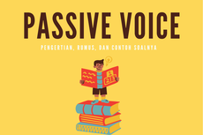Passive Voice: Pengertian, Rumus, dan Contoh Soalnya