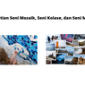 Pengertian Seni Mozaik, Seni Kolase, dan Seni Montase