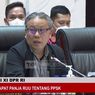Panja Komisi XI DPR akan Bentuk Timus dan Timsin RUU P2SK