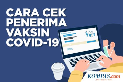 INFOGRAFIK: Cara Cek Penerima Vaksin Covid-19