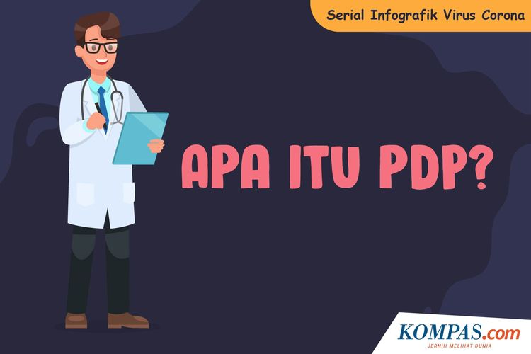 Serial Infografik Virus Corona: Apa itu PDP?