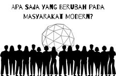 Apa Saja yang Berubah pada Masyarakat Modern?