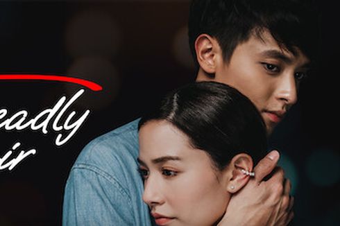 Sinopsis The Deadly Affair, Serial Drama Thailand Terbaru di Netflix