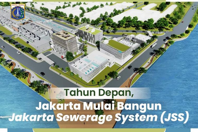 Jakarta Sewerage System (JSS) akan dibangun pada tahun 2023