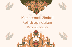 Mencermati Simbol Kehidupan dalam Drama Jawa