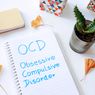 6 Tanda Awal Kita Mengalami Gejala Penyakit OCD, Apa Saja?