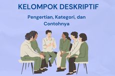 Kelompok Deskriptif: Pengertian, Kategori, dan Contohnya