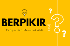 Pengertian Berpikir Menurut Ahli