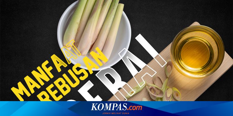 INFOGRAFIK: Manfaat Rebusan Serai