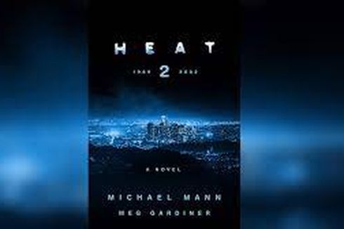 Michael Mann Konfirmasi Film Heat 2, Ceritakan Awal Mula Neil McCartney