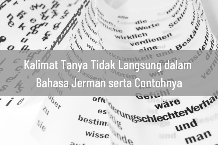 Ilustrasi kalimat tanya tidak langsung dalam bahasa Jerman