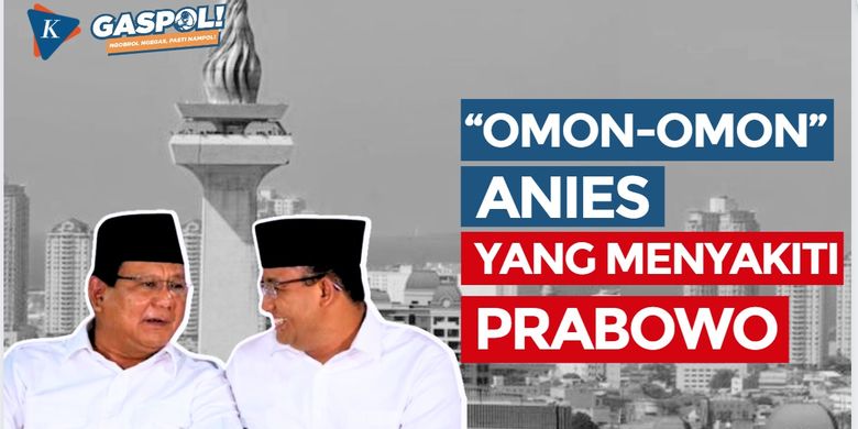 GASPOL X Dradjad Wibowo: Omon-omon Anies yang Menyakiti Prabowo