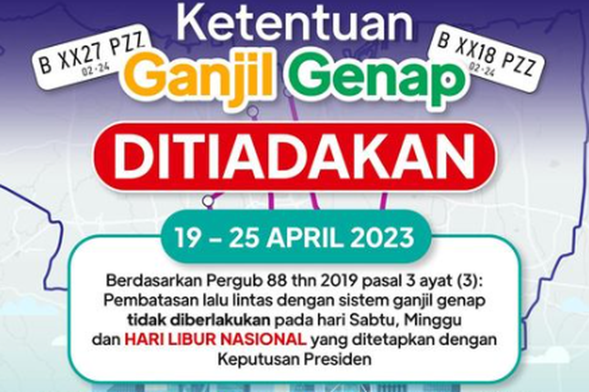 Kebijakan pembatasan kendaraan berdasarkan nomor pelat ganjil-genap di DKI Jakarta ditiadakan selama masa libur Lebaran 2023.