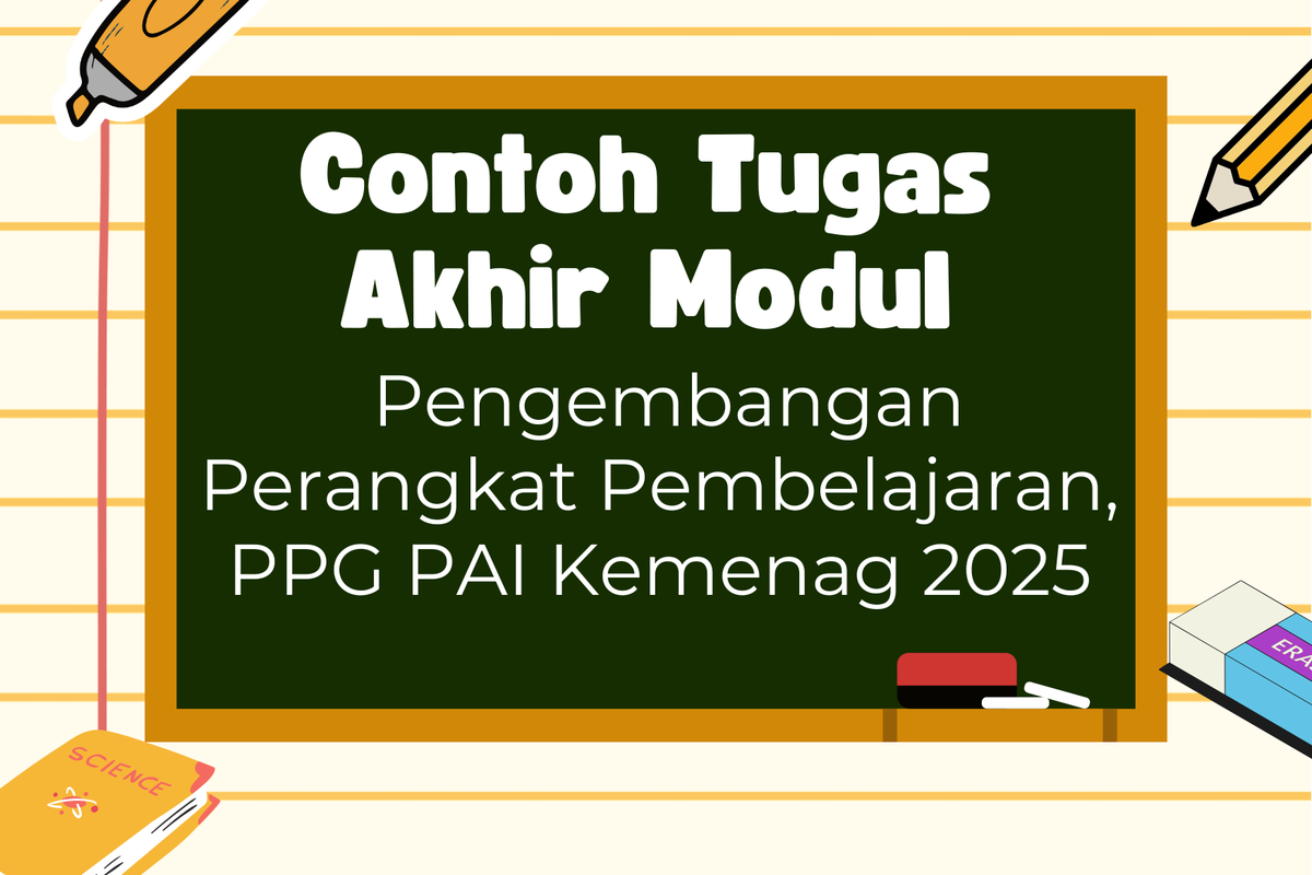 Contoh Tugas Akhir Modul Pengembangan Perangkat Pembelajaran, PPG PAI Kemenag 2025