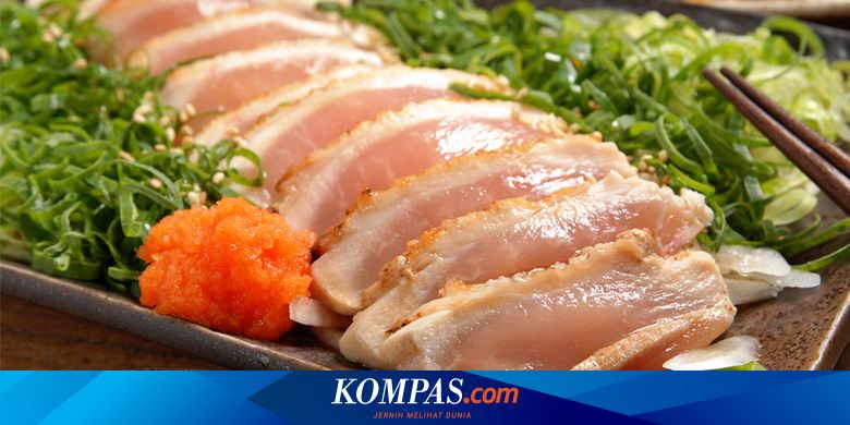 Meski Ngetren Inilah Mengapa Anda Sebaiknya Tidak Makan Sashimi Ayam
