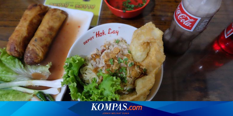 Mencicipi Depot Hok Lay Malang Kuliner Sejak 1946 Halaman All Kompas Com