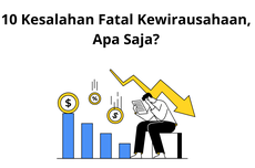 10 Kesalahan Fatal Kewirausahaan, Apa Saja?