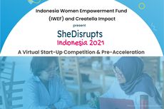 SheDisrupts Indonesia 2021, Dukung Perempuan Berdaya dalam Bisnis Startup