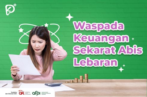 Cara Mengatur Keuangan agar Tidak Bokek Pasca-Lebaran