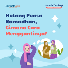 Hutang Puasa Ramadhan, Gimana Cara Menggantinya?