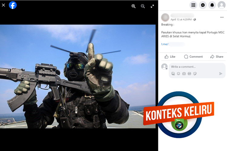 Tangkapan layar konten dengan konteks keliru di sebuah akun Facebook, Sabtu (13/4/2024), soal tentara khusus Iran yang menyita kapal Portugis di Selat Hormuz.