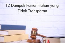 12 Dampak Pemerintahan yang Tidak Transparan