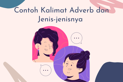 Contoh Kalimat Adverb dan Jenis-jenisnya 