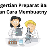Pengertian Preparat Basah dan Cara Membuatnya