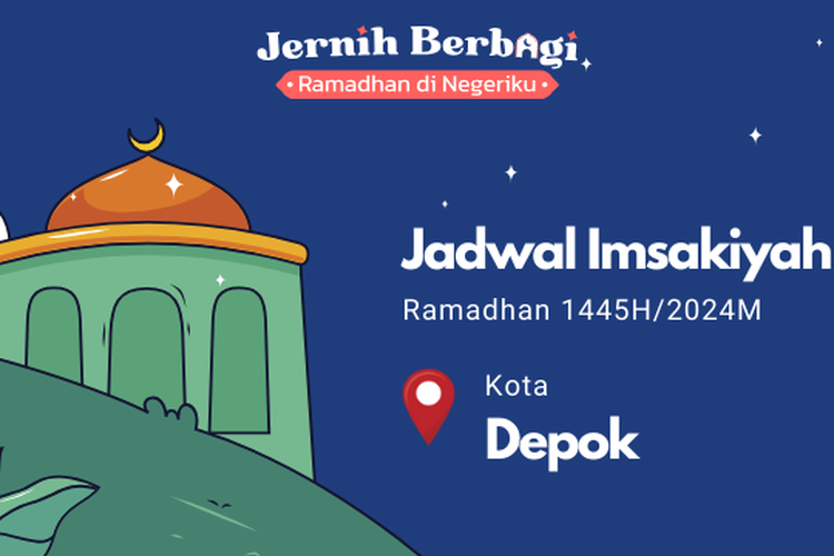Jadwal Imsakiyah Ramadhan 1445 H/2024 M Kota Depok