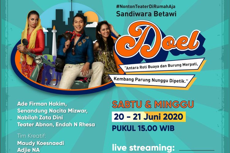 Sandiwara Betawi Doel ditayangkan live streaming.
