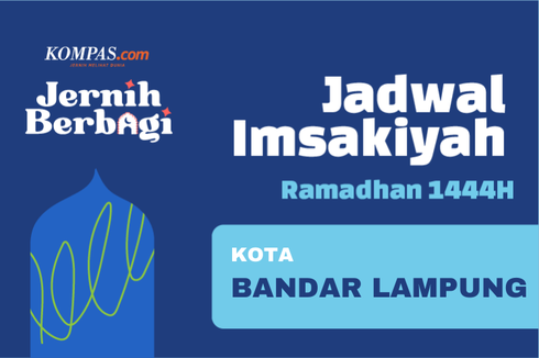 Jadwal Imsak dan Buka Puasa di Kota Bandar Lampung Hari Ini, 13 April 2023