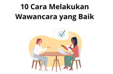 10 Cara Melakukan Wawancara yang Baik