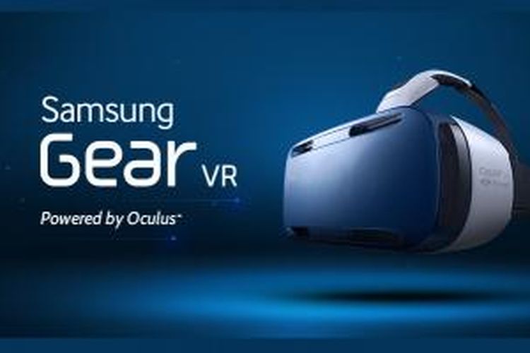 Samsung Gear VR, headset virtual reality hasil kerjasama Samsung dan Oculus. 