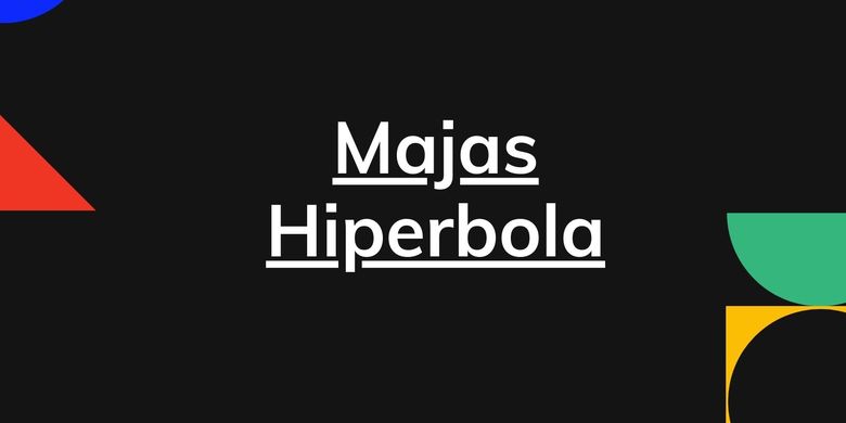 Contoh Majas Hiperbola